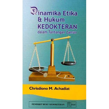 Dinamika Etika & Hukum Kedokteran