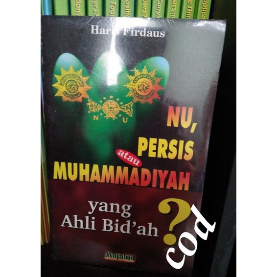 Nu,persis atau muhammadiyah yang ahli bid'ah..???