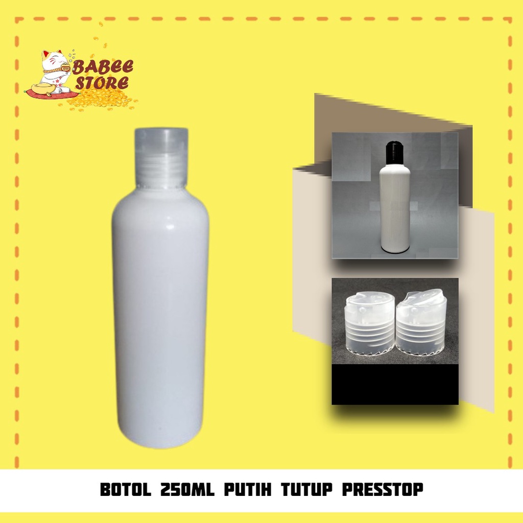 BABEE - BOTOL PLASTIK 250ML PUTIH PRESSTOP PUSHTOP DISCTOP / BOTOL PRESSTOP 250 ML PUTIH ISI ULANG