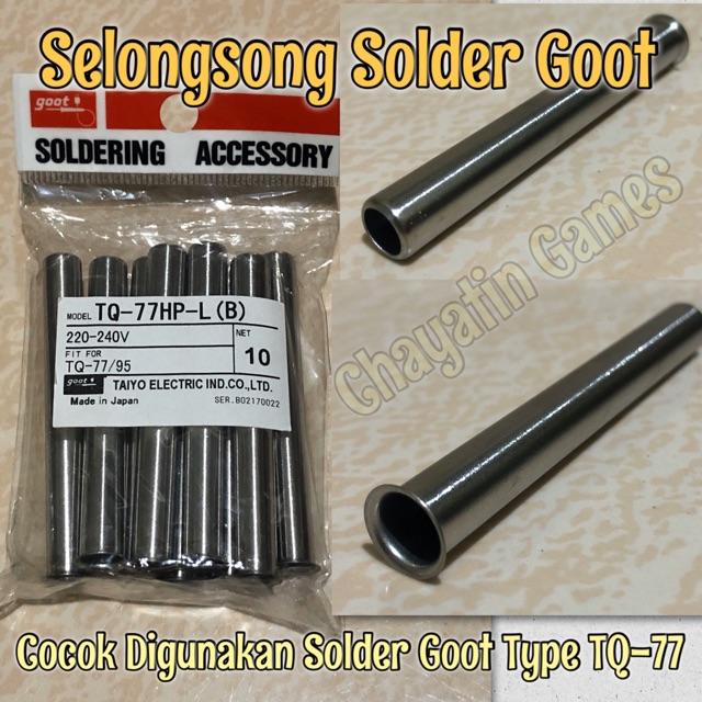 Selongsong Solder Goot Type TQ-77 / TQ77 / TQ-77HP-L (B) / TQ-77/95