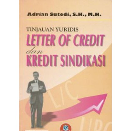 

Buku Tinjauan Yuridis Letter of Credit dan Kredit Sindikasi