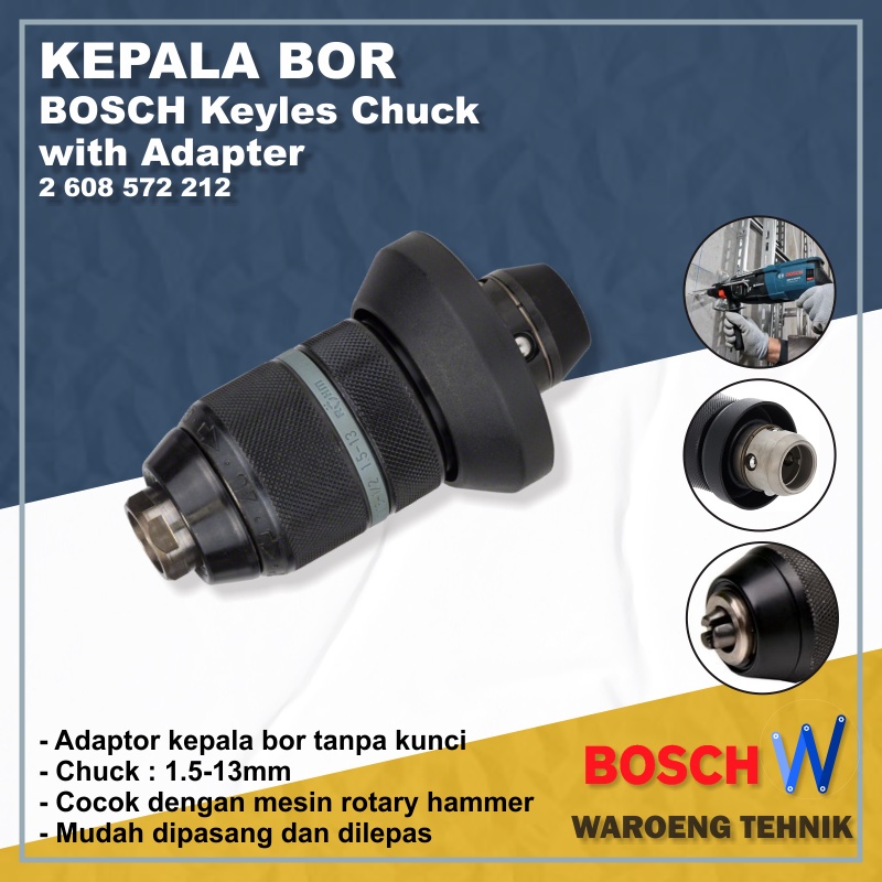 Kepala Bor Tanpa Kunci 1,5-13mm  BOSCH Keyless Chuck Adapter