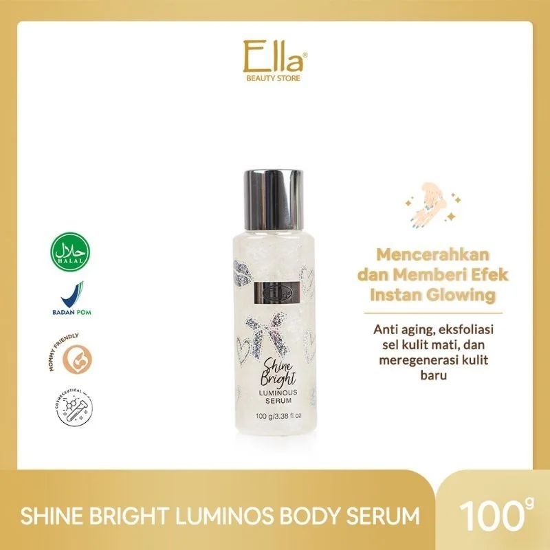 shine bright luminos body serum ella skincare / handbody pemutih ella