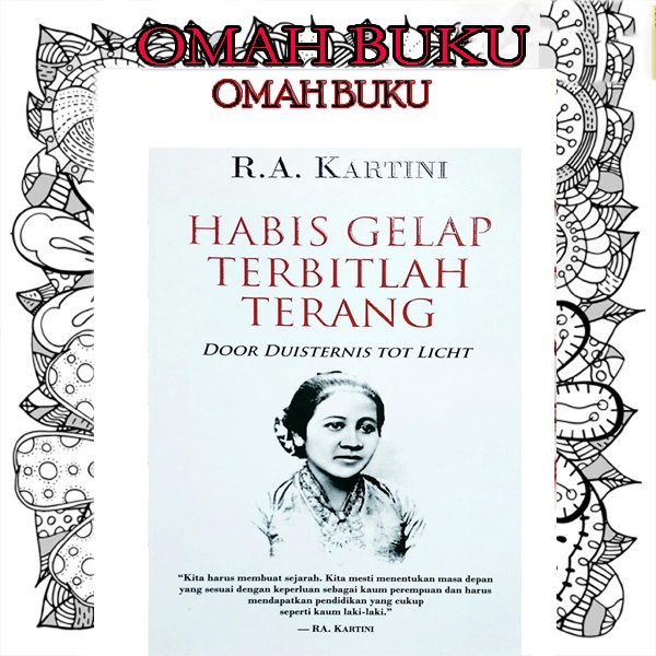 Habis Gelap Terbitlah Terang by Raden Adjeng Kartini