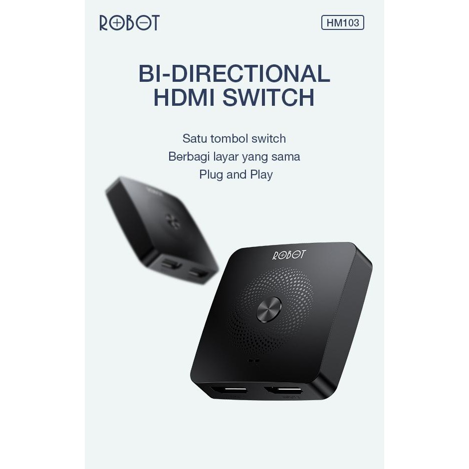 ROBOT HM103 HDMI switch and Splitter 2in 1Out 1in 2Out Bi-Direction 4K LED Indicator Satu Tombol Swi