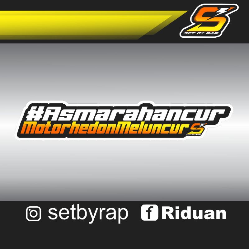 stiker asmara hancur motor hedon meluncur