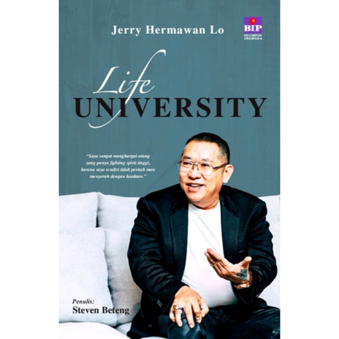 

HOT SALE!!! [BUKU] LIFE UNIVERSITY : BIOGRAFI JERRY HERMAWAN LO - STEVE BETENG TERBARU