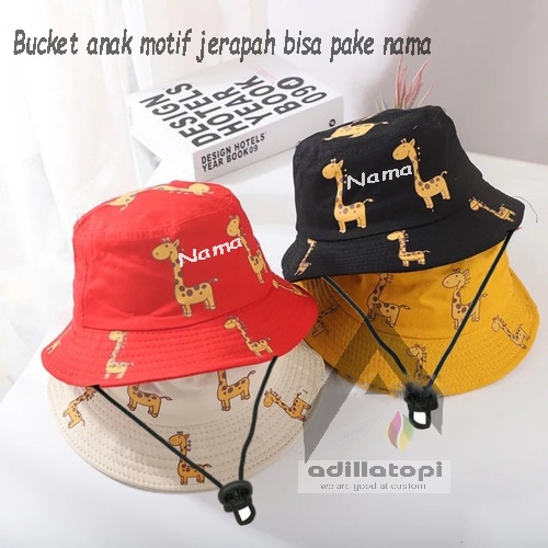 BUCKET ANAK MOTIF JERAPAH TOPI BUCKET ANAK PAKE TALI GANTUNG BISA PAKE NAMA SENDIRI CUSTOM NAMA ORIGINAL USIA 3 TAHUN SAMPE 6 TAHUNAN