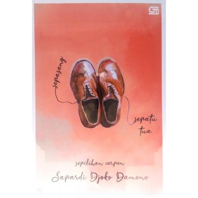 

Buku Sepasang Sepatu Tua oleh Sapardi Djoko Damono Star Seller