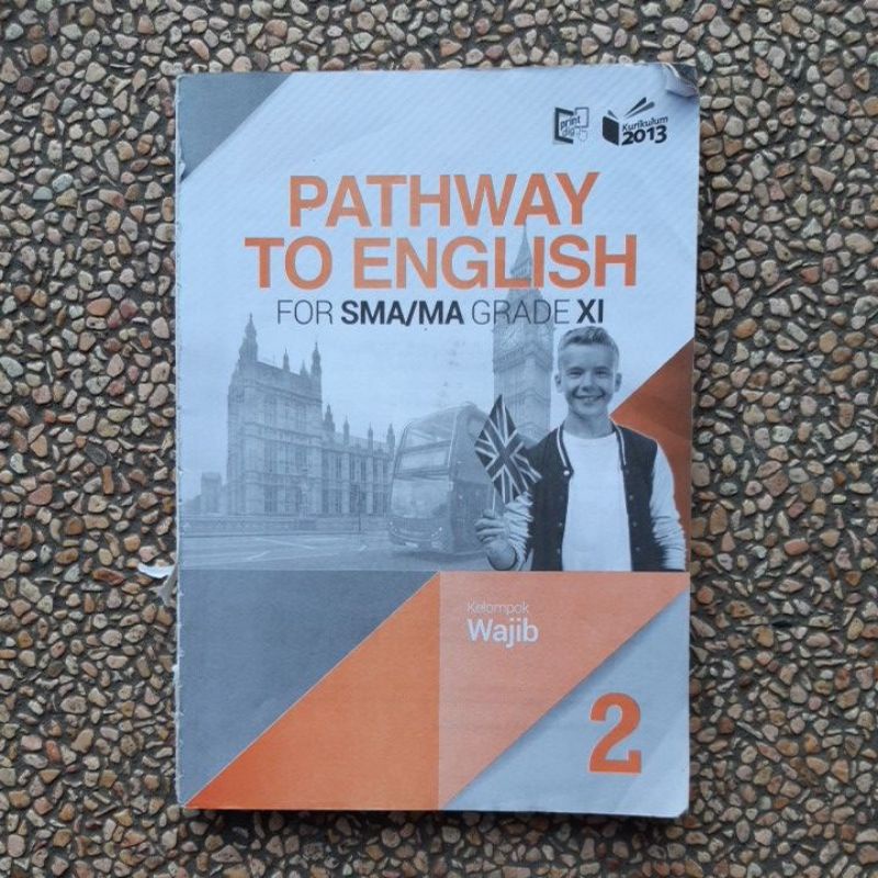 buku Pathway To English wajib Sma kls 10.11.12 revisi kurikulum 13-Path 11 tanpa sampul