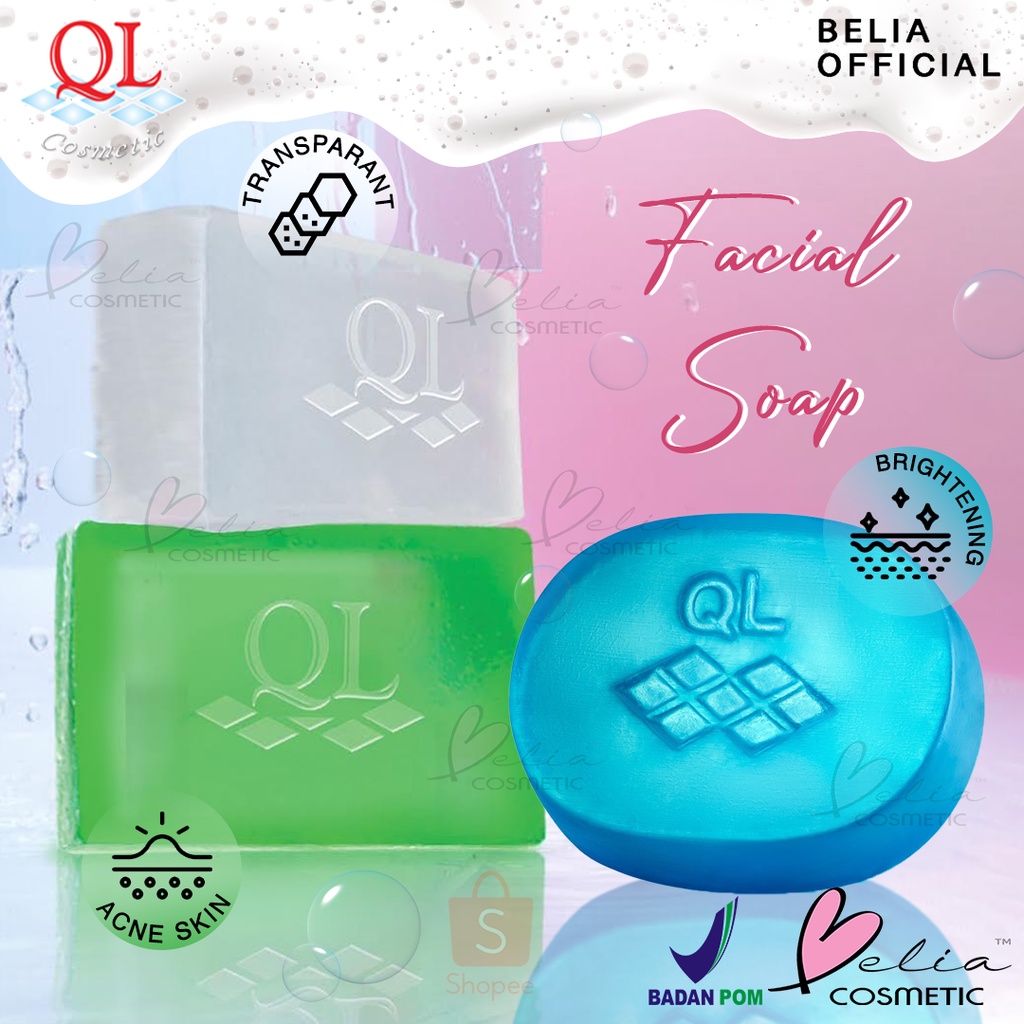 ❤ BELIA ❤ QL Facial Soap for Acne Skin | Brightening Soap | Sabun Pemutih | Jerawat | Dark Spot (✔BPOM)