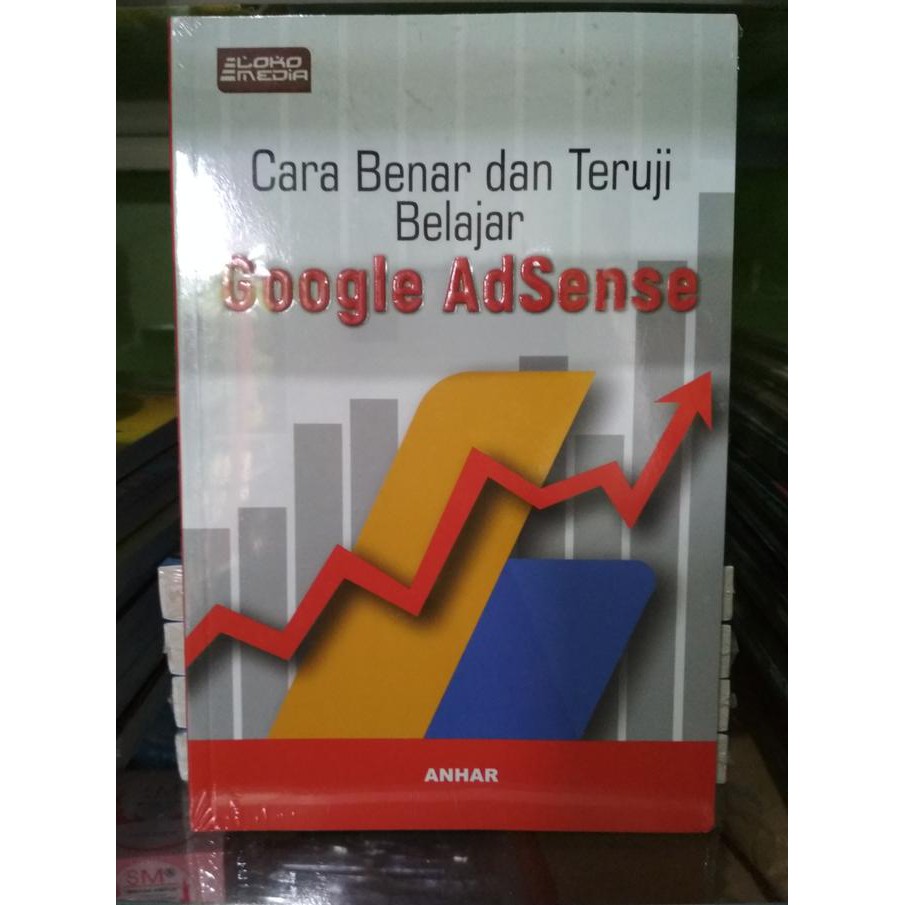 Dari Nol Hingga Mahir: Panduan Lengkap Menguasai Google AdSense