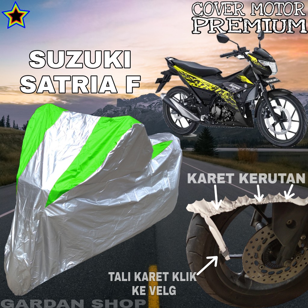 Sarung motor SUZUKI SATRIA F Silver HIJAU Body Cover Penutup Pelindung Motor Satria PREMIUM