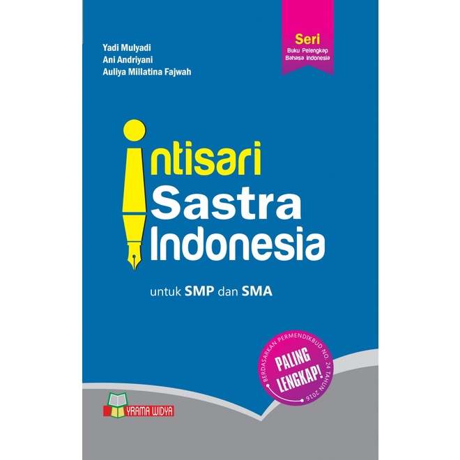 BUKU INTISARI SASTRA INDONESIA UNTUK SMP DAN SMA