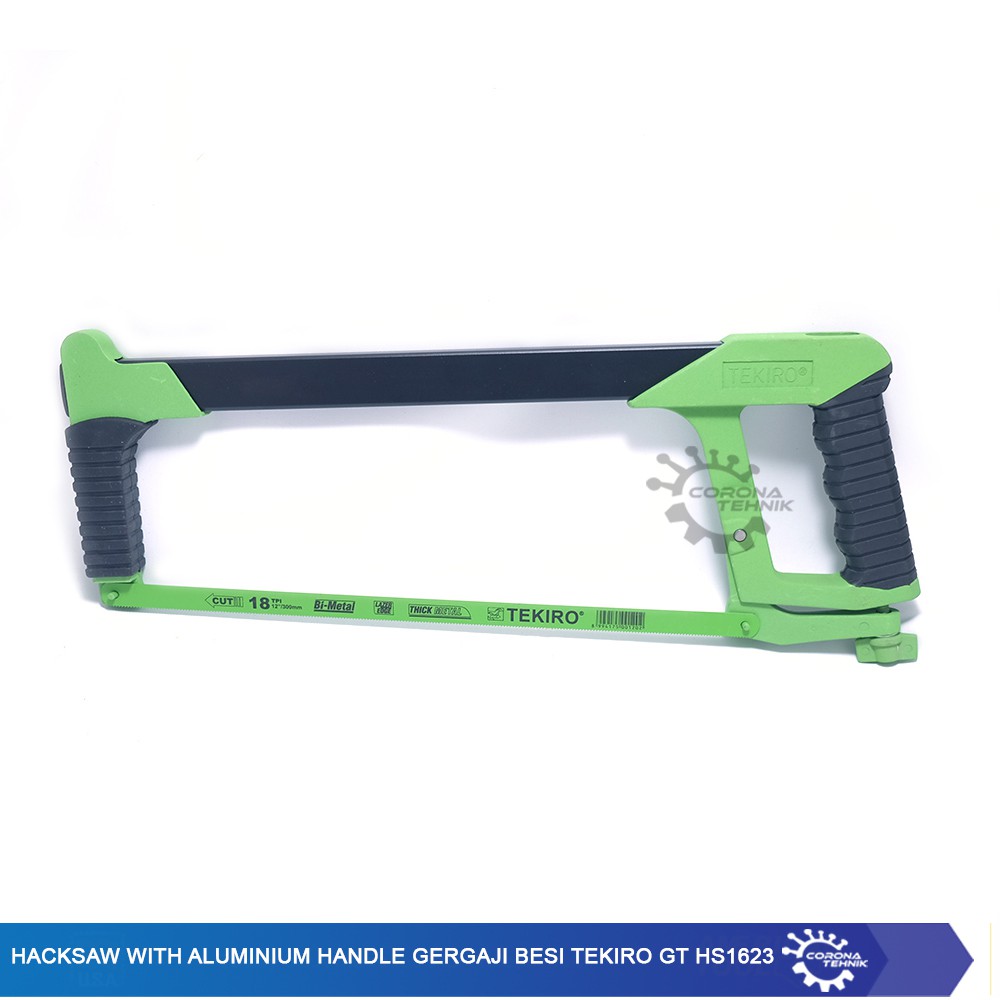 Hacksaw tekiro With Aluminium Handle - Gergaji Besi - GT-HS1623