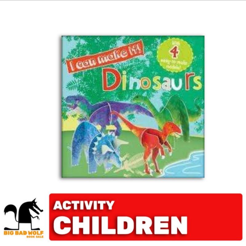 BIG BAD WOLF BOOKS ■ I CAN MAKE IT : DINOSAURS - BUKU AKTIVITAS ANAK BBW IMPORT