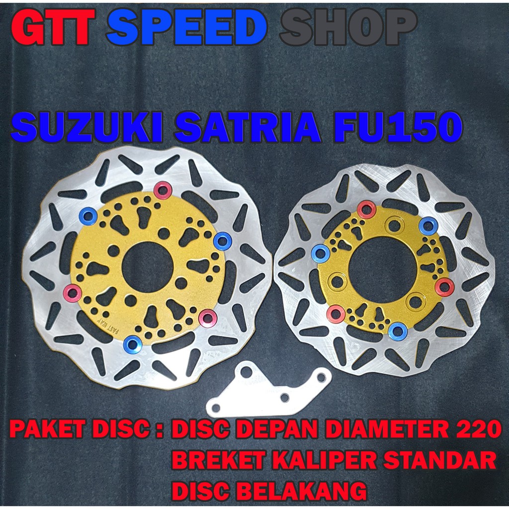 PIRINGAN CAKRAM PAKET SUZUKI SATRIA FU 150 DEPAN 220MM DAN DISC BELAKANG DENGAN BREKET KALIPER