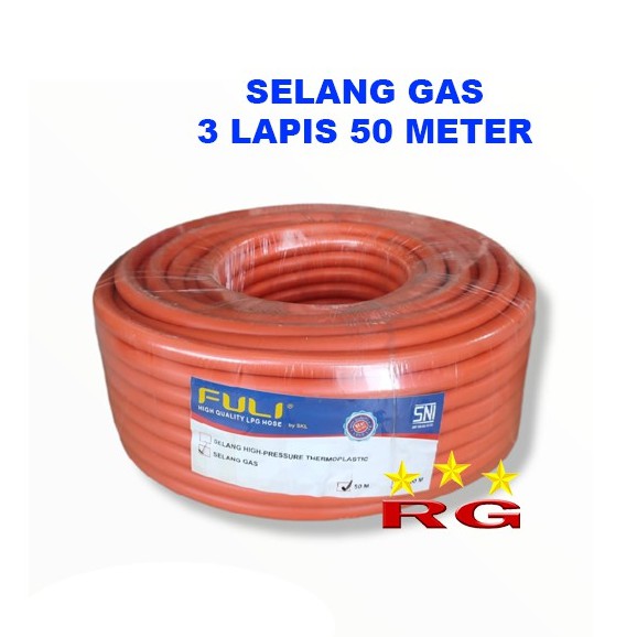 SELANG GAS LPG REGULATOR - SELANG GAS SNI 3 LAPIS 50 METER