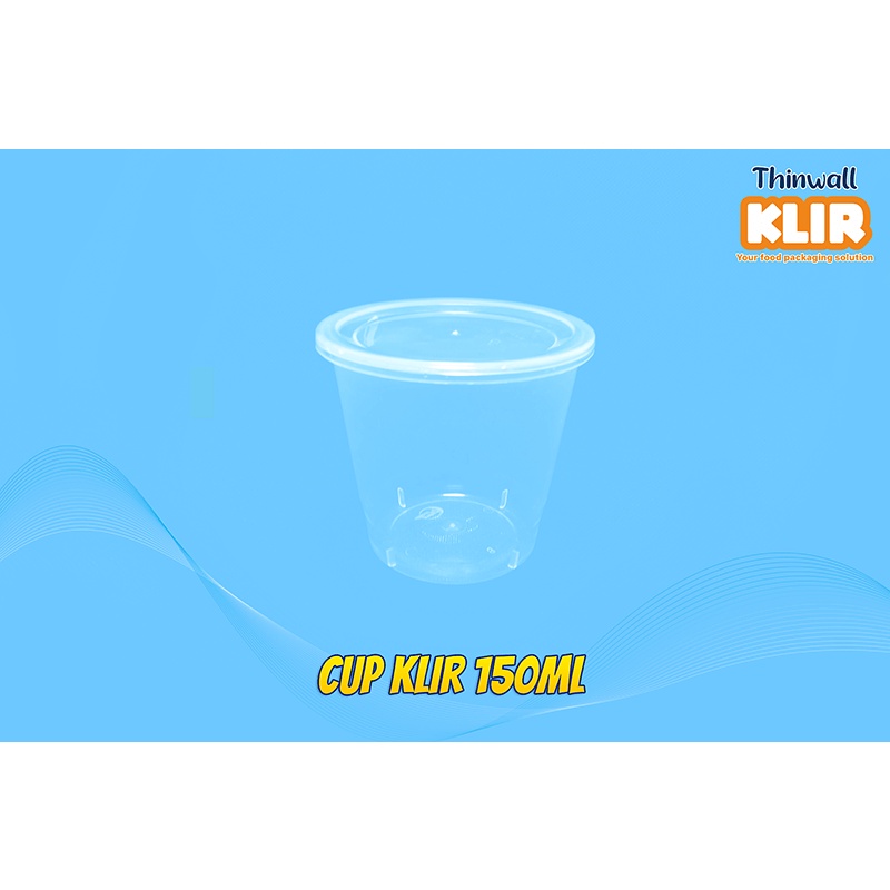 CUP Bening 150ml KLIR / Cup Pudding Besar / Cup Plastik