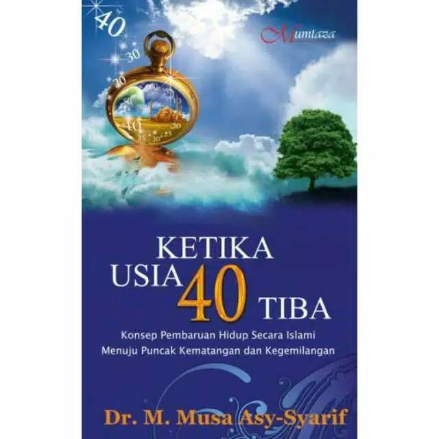 Ketika Usia 40 Tiba