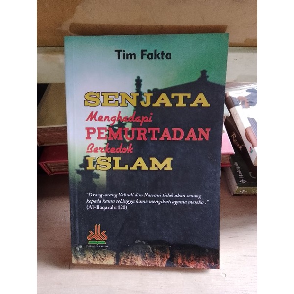 Buku Senjata Menghadapi Pemurtadan Berkedok Islam