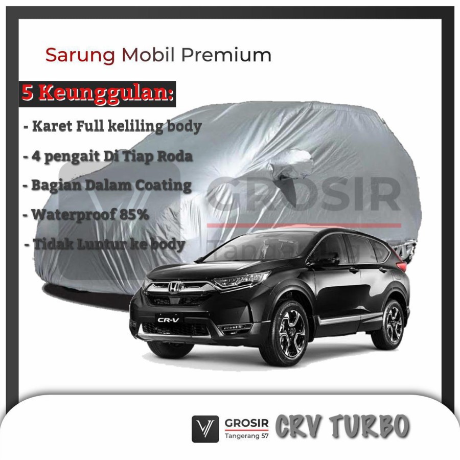 BODY COVER MOBIL HONDA CRV TURBO - PENUTUP MOBIL CRV TURBO PREMIUM