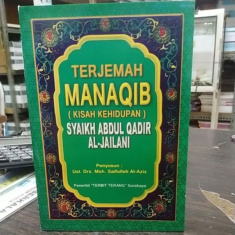 Jual Terjemah Manaqib Kisah Kehidupan Syaikh Abdul Qadir Al Jailani