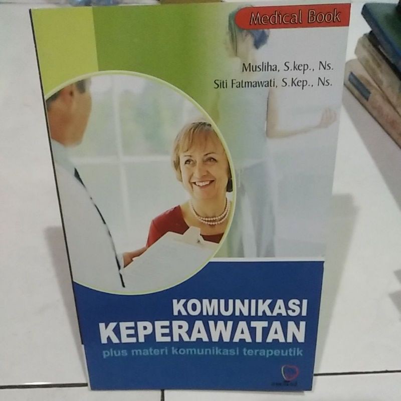 komunikasi keperawatan plus materi komunikasi terapeutik