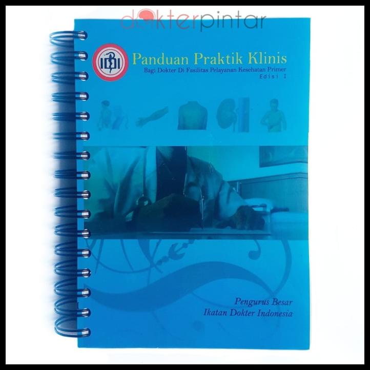 

TERBARUU!! Buku Kedokteran Panduan Praktik Klinis Dokter di Fasilitas Kesehatan PROMO