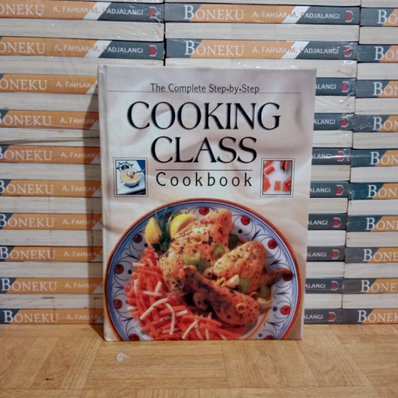 

BUKU ORIGINAL - THE COMPLETE STEP BY STEP COOKING CLASS CIOKBOOK