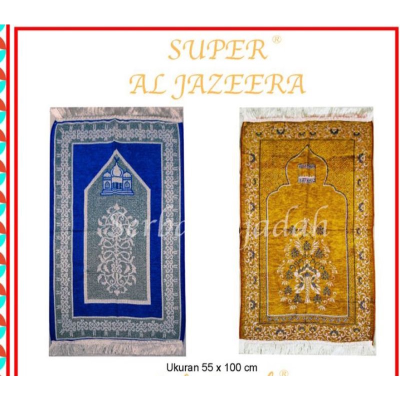 SAJADAH PRAYER MATS | AL JAZEERA SUPER | SAJADAH TURKI TURKEY TURKIYE
