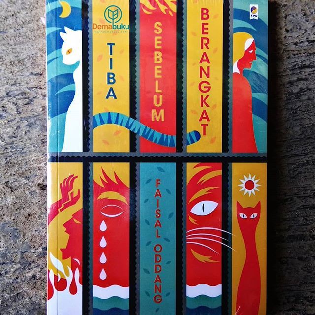 Buku Tiba Sebelum Berangkat - Faisal Oddang