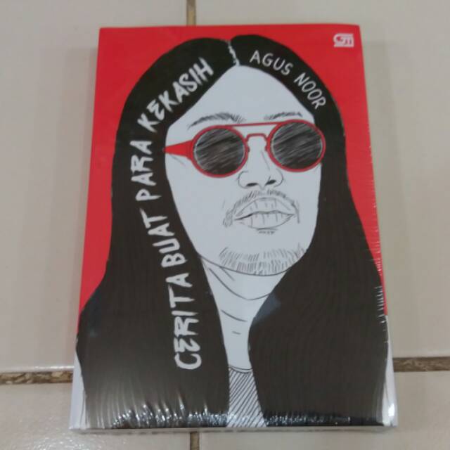 Novel Cerita Buat Para Kekasih Agus Noor Shopee Indonesia
