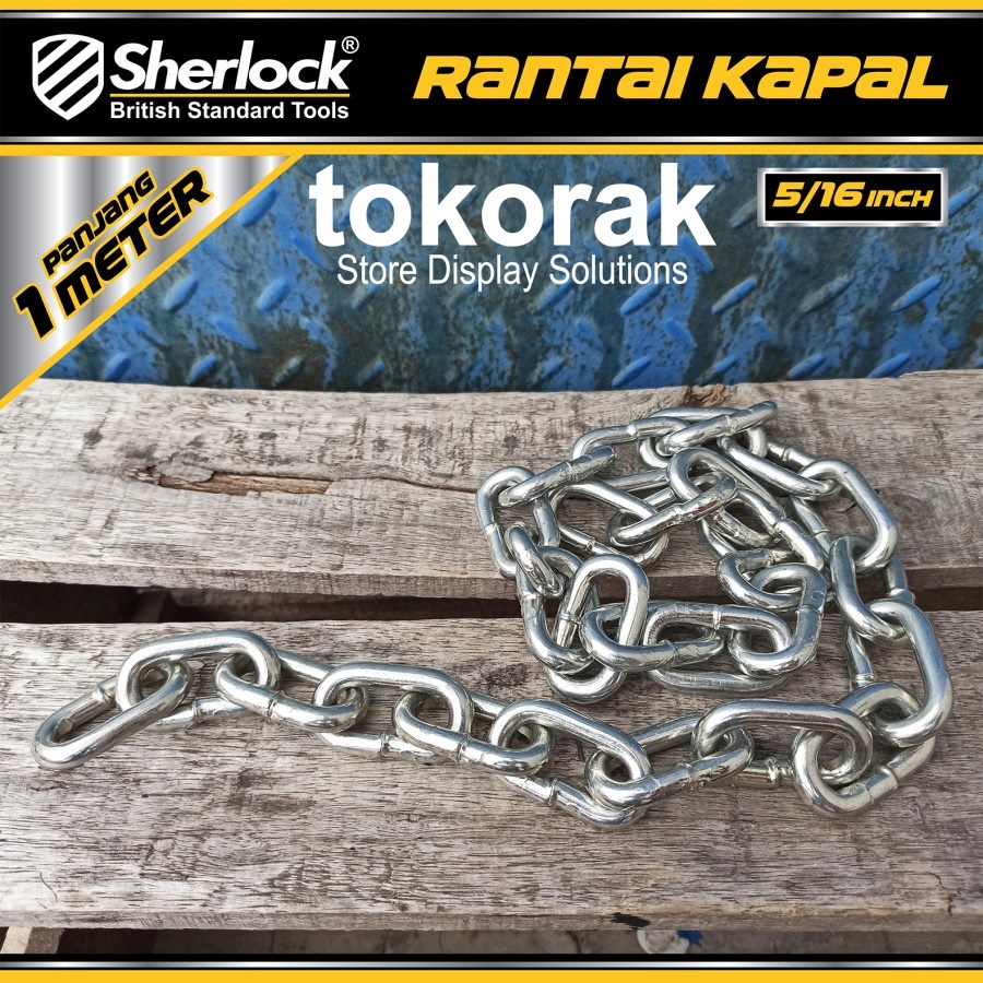 RANTAI BESI 8 MM 1 METER SHERLOCK - RANTAI KAPAL GALVANIZED 5/16 INCH