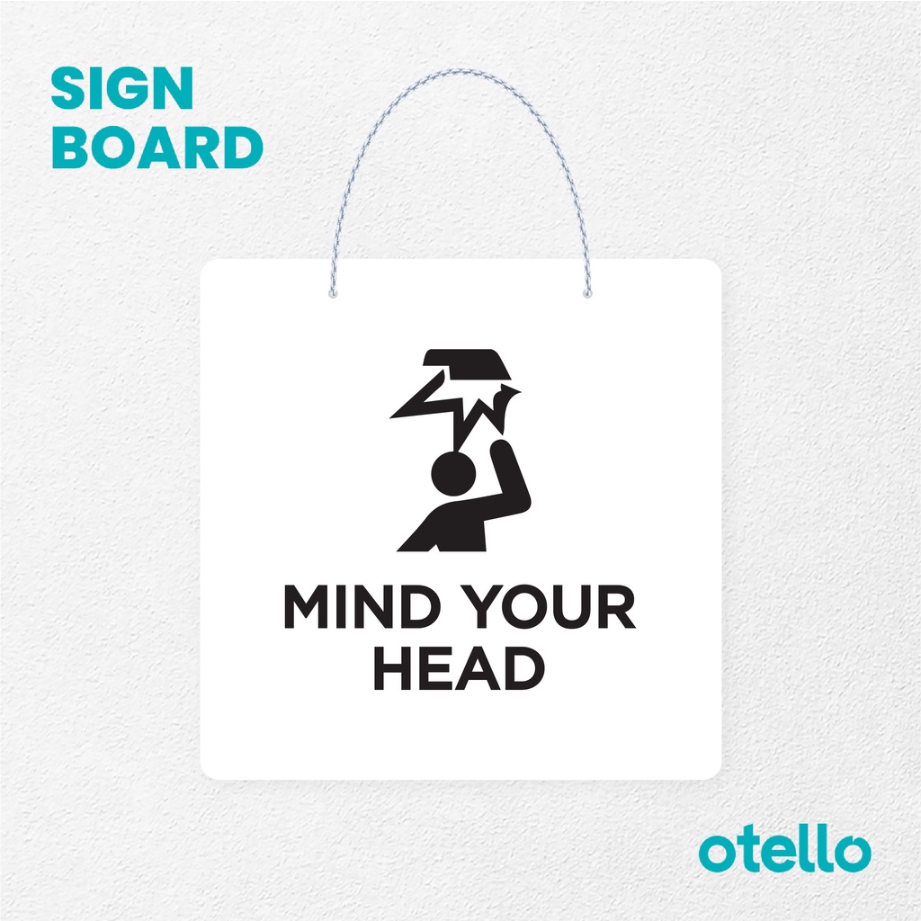 Otello Sign Logo Mind Your Head Signage Board Acrylic Papan Gantung Label Akrilik Rantai Petunjuk Toko Modern Minimalist Kafe Restoran Kantor Gedung Cafe