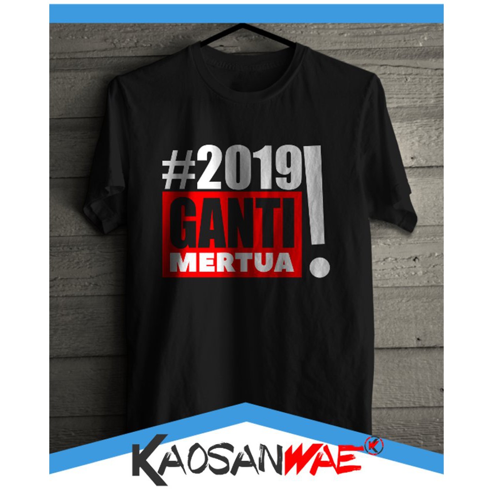 Kaos Ganti Mertua Plesetan Pilih Ganti Presiden Kata Kata Lucu