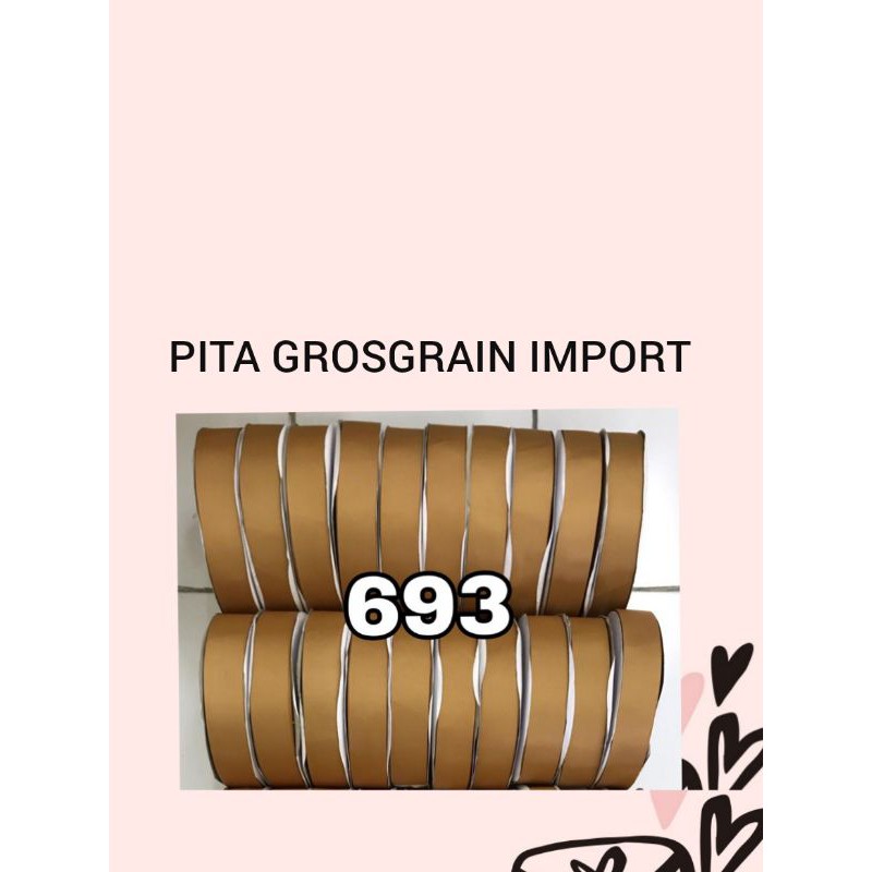 100 YARD - 6/8&quot;  PITA GROSGRAIN IMPORT PREMIUM  1.9 CM