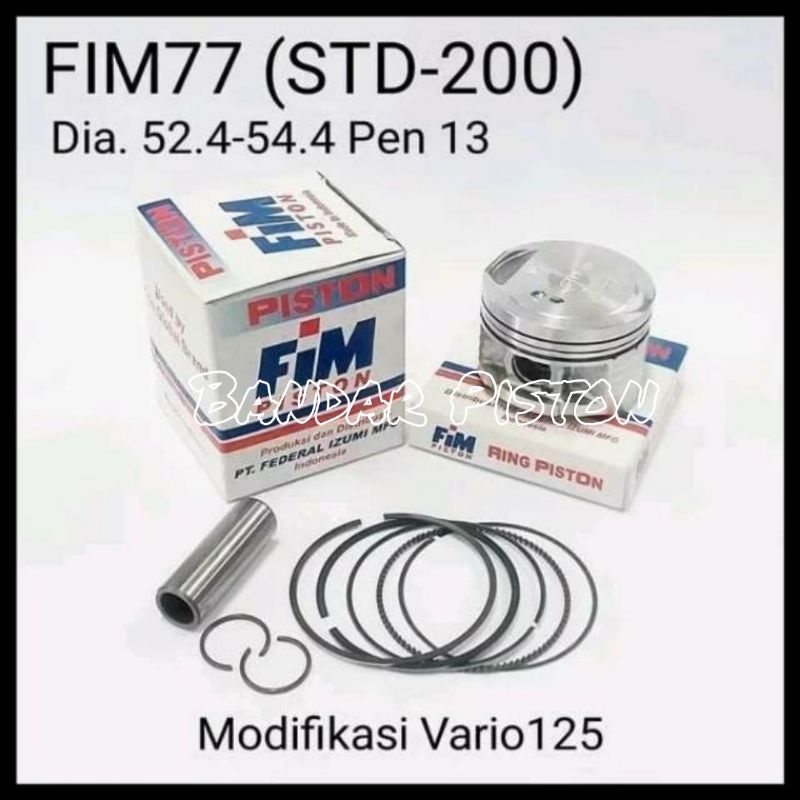 Piston Kit Fim77 Vario 125 Ov. STD - 3.00 Dia. 52.4 52.65 52.9 53.15 53.4 53.9 54.4 54.9 55.4 Pin 13