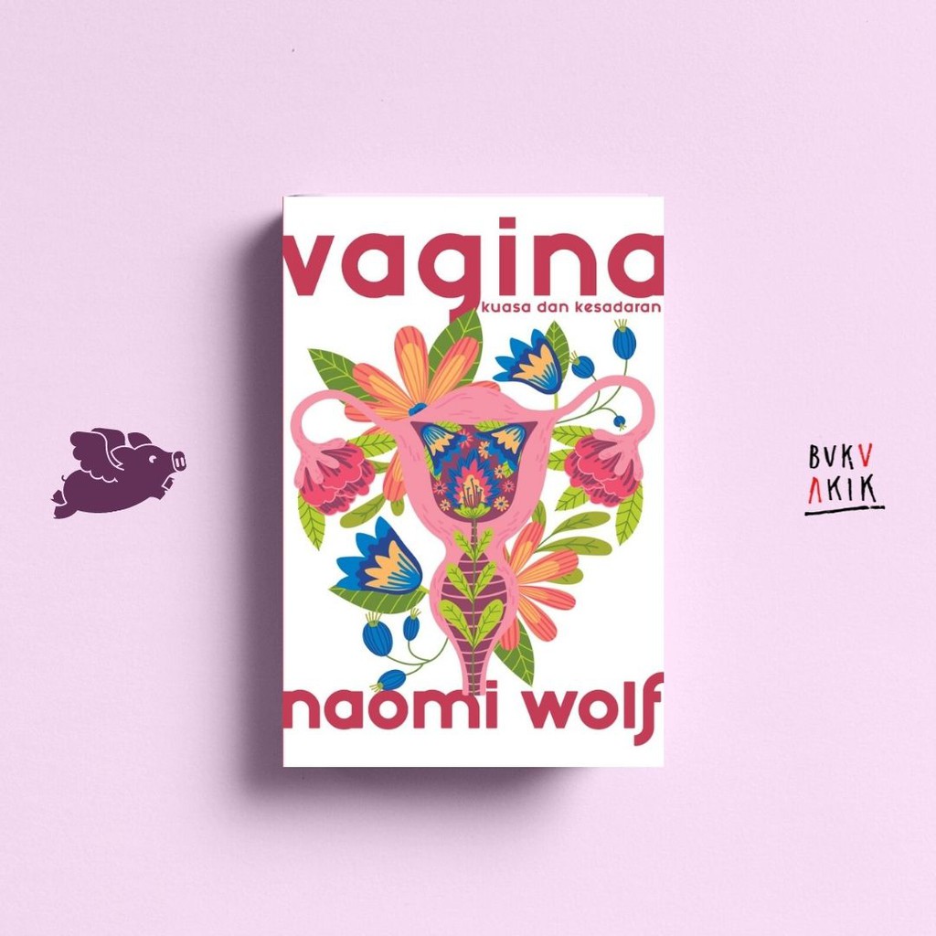 V*gina Kuasa dan Kesadaran - Naomi Wolf