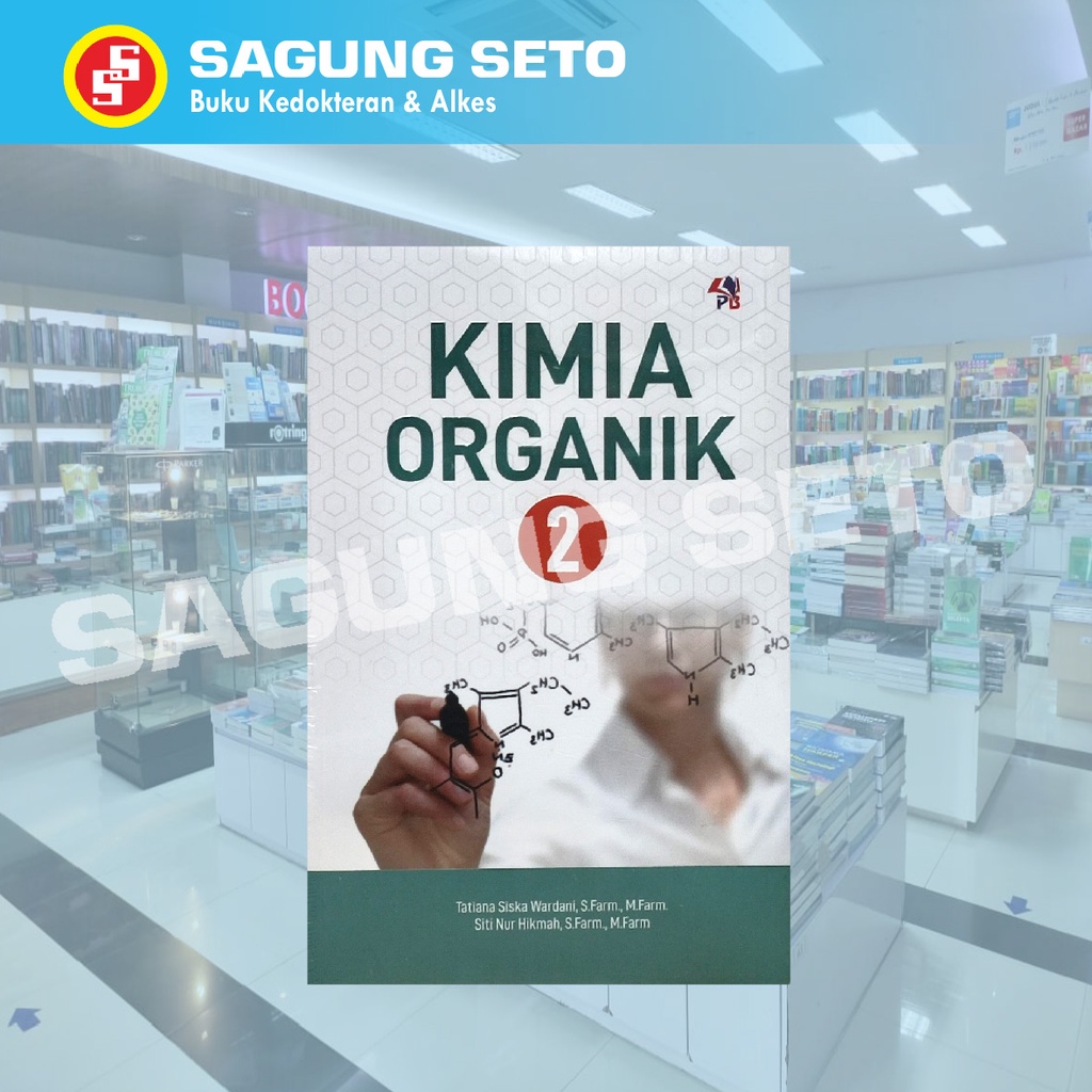 BUKU KIMIA ORGANIK 2 -TATIANA SISKA / FARMASI