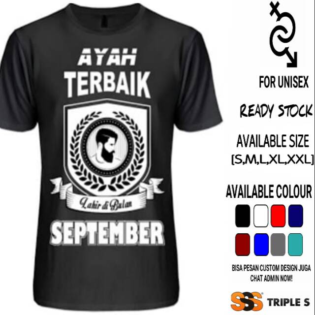 KAOS BULAN KELAHIRAN KAOS AYAH TERBAIK LAHIR DI BULAN SEPTEMBER