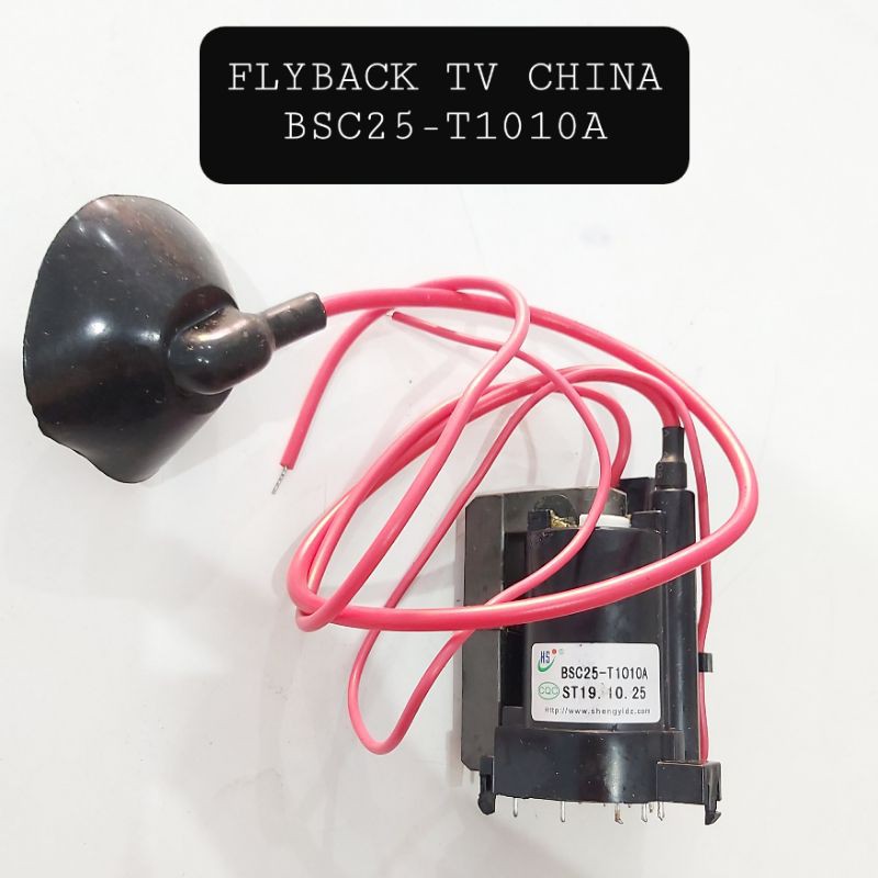 FLYBACK TV CHINA BSC 25-T1010A FLYBEK TRAFO TV BSC25T 1010A