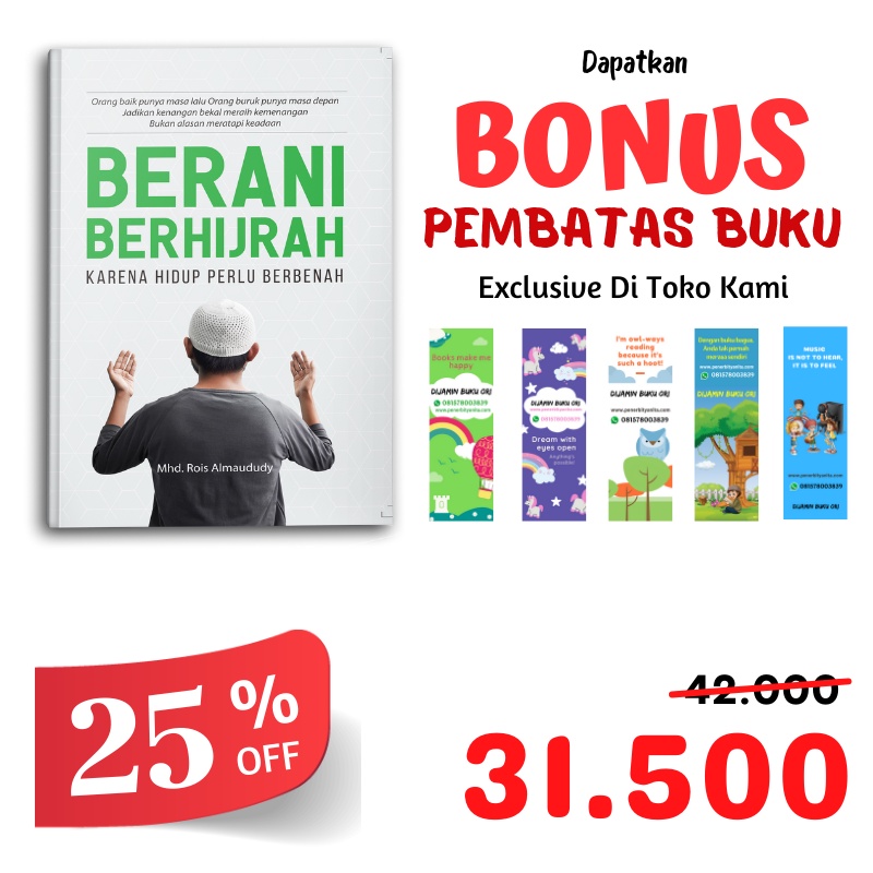 BUKU ISLAMI MOTIVASI ISLAM BERANI BERHIJRAH KARENA HIDUP PERLU BERBENAH UNTUK MUSLIM DAN MUSLIMAH-5