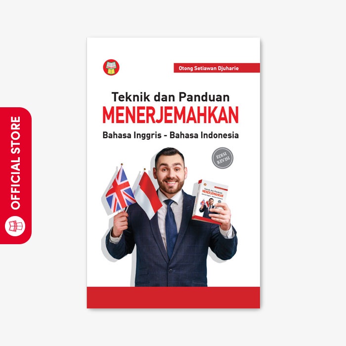 Yrama Widya - Teknik dan Panduan Menerjemahkan (Bahasa Inggris - Bahasa Indonesia)