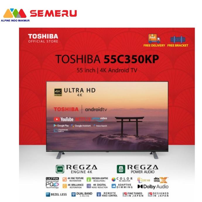 ~~~] TOSHIBA 4K UHD SMART ANDROID TV 55" 55C350KP