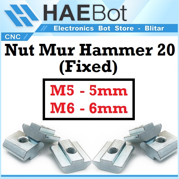 [HAEBOT] Nut Hammer Mur Kotak Aluminium Profile 2020 M5 M6 5mm 6mm 5 6 mm CNC Rigid Fixed AP2020 Pengunci AP 2020 20mm T Slot V Frame 3D Printer Mesin Otomasi