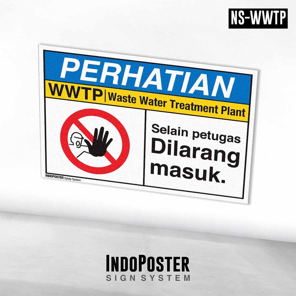 

Stiker Safety Sign Rambu K3 ANSI WWTP Selain Petugas Dilarang Masuk
