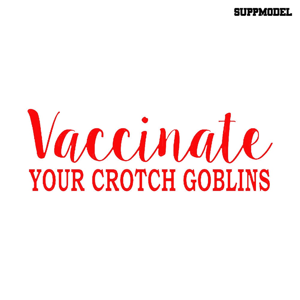 Sticker Decal Reflektor Dekorasi Mobil Gambar Lucu Tulisan Vaccinate Your Crotch