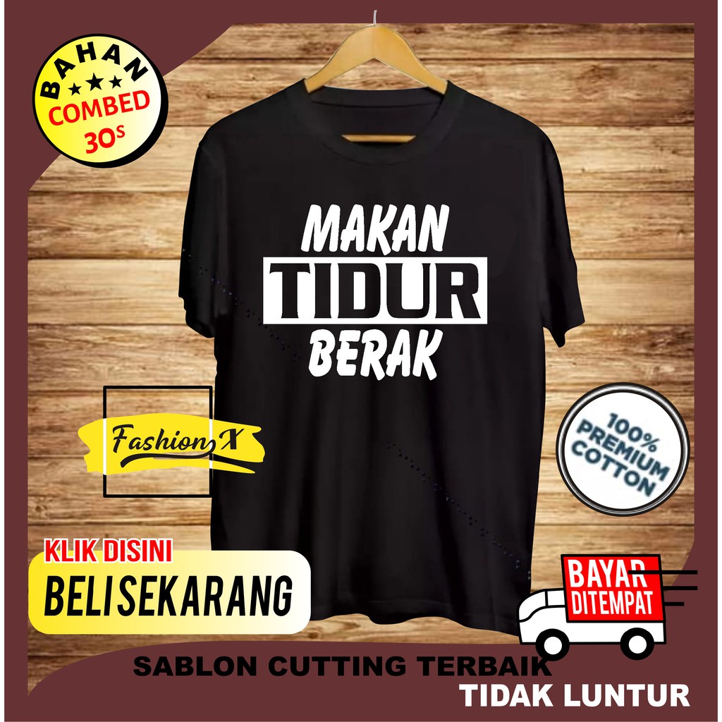 Kaos Pria Distro Keren Makan Tidur Berak Bandung Original Murah/Baju Oblong Katun 30s