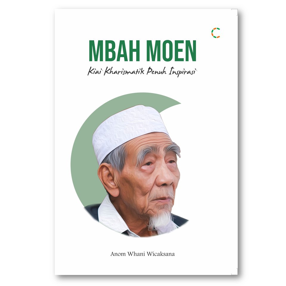 Sedang Diskon - Buku Tokoh - Mbah Moen; Kiai Kharismatik Penuh Inspirasi - Tokoh islam-1